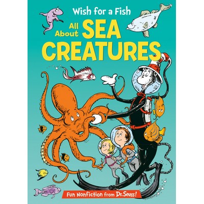 Wish for a Fish: All About Sea Creatures